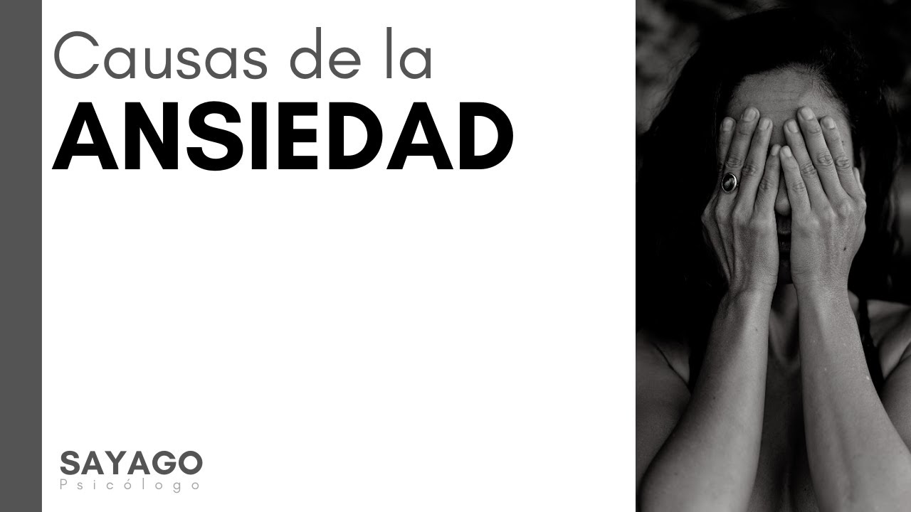 10 causas de la ansiedad