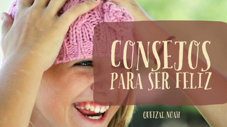 10 consejos para ser feliz