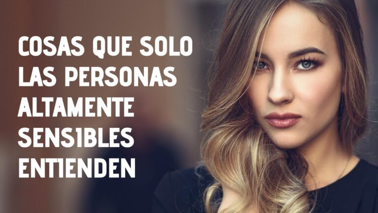 13 cosas que solo las personas altamente sensibles entienden