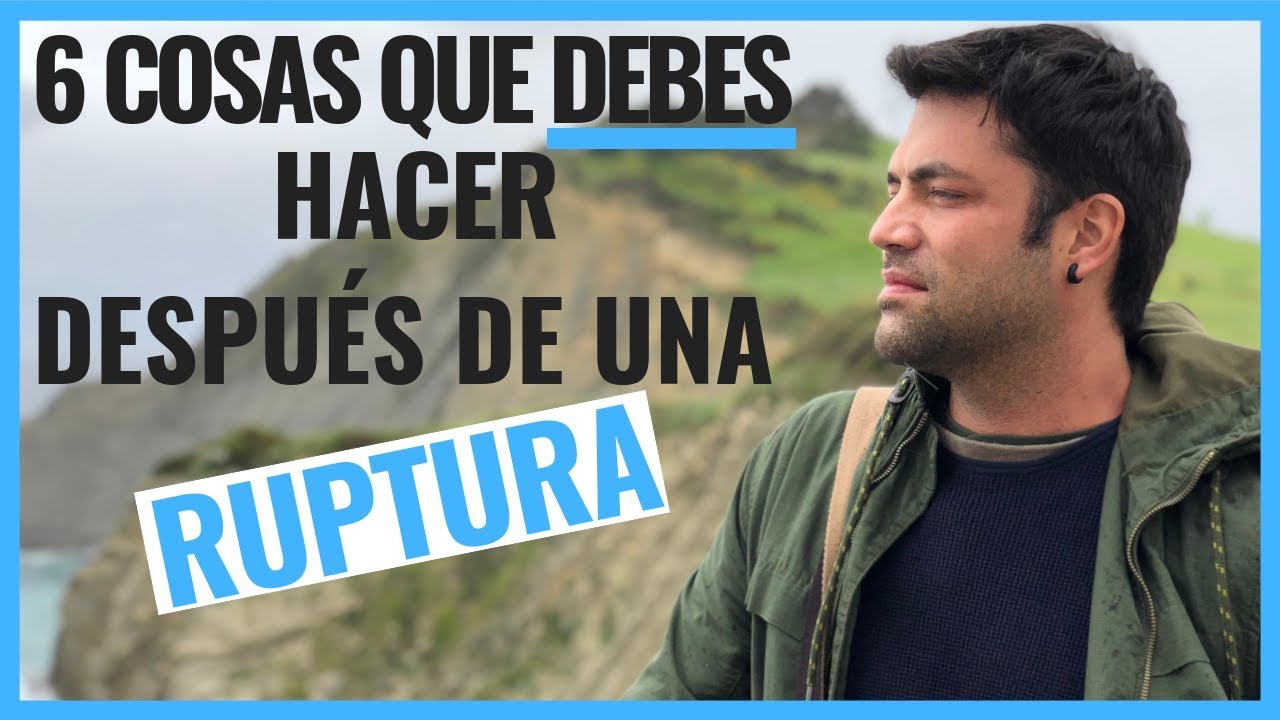 6 meses después de la ruptura