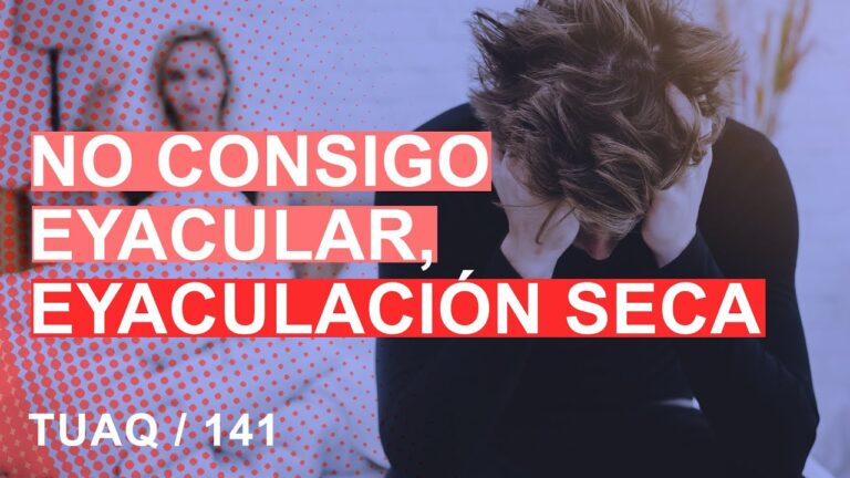 a que es debido la falta de eyaculación