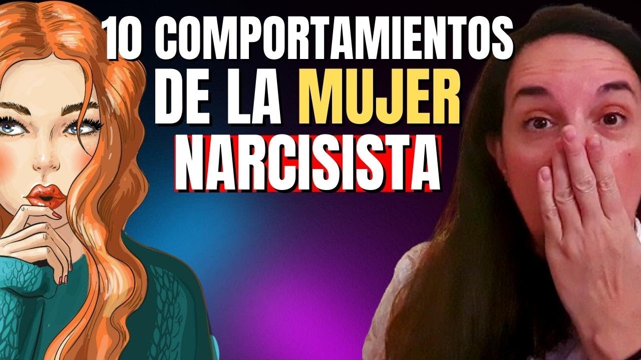 cómo es una mujer narcisista