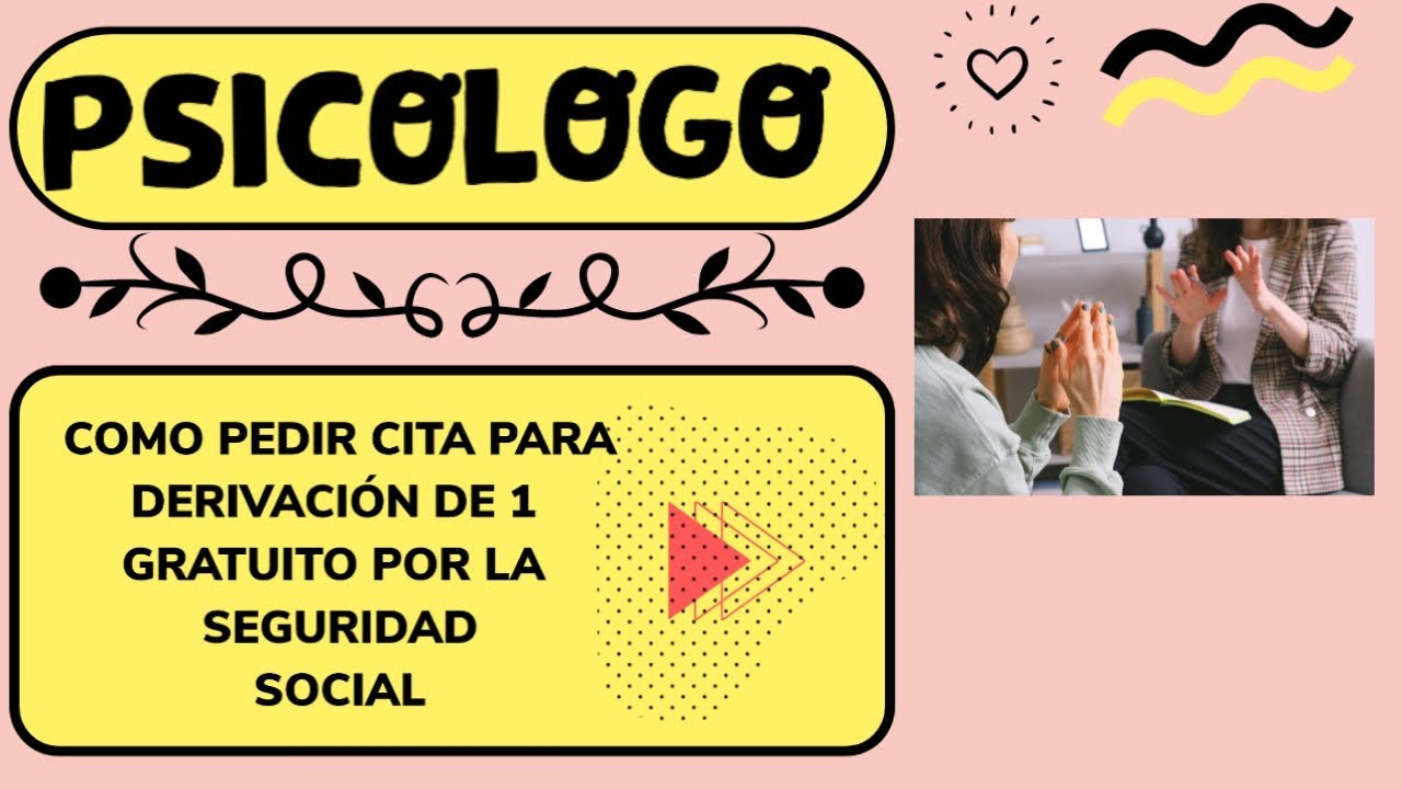 como pedir un psicologo en la seguridad social