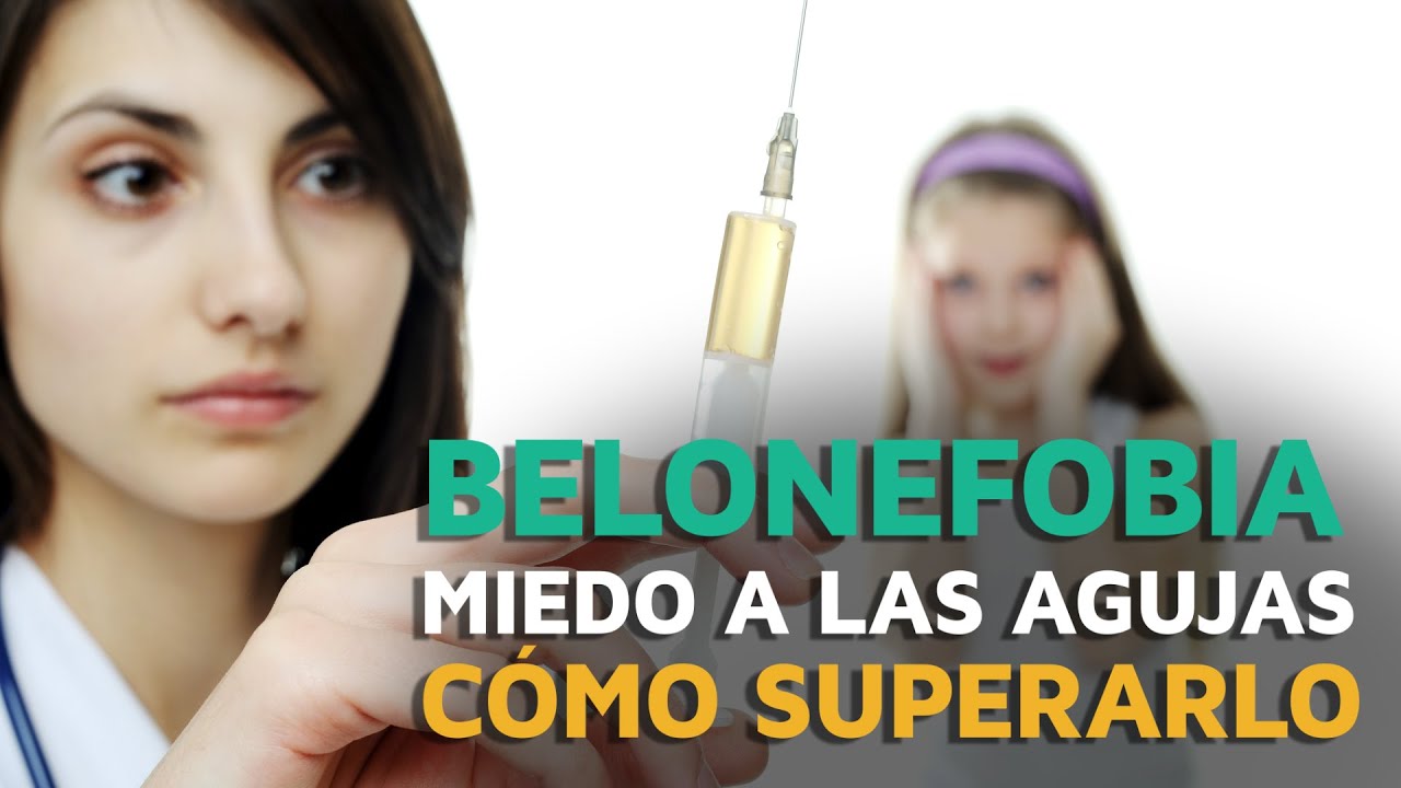 como se llama la fobia a las agujas