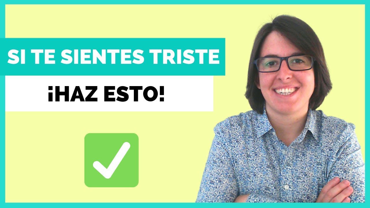 como superar la tristeza y el desanimo