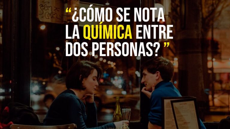 cuando dos personas se gustan se nota