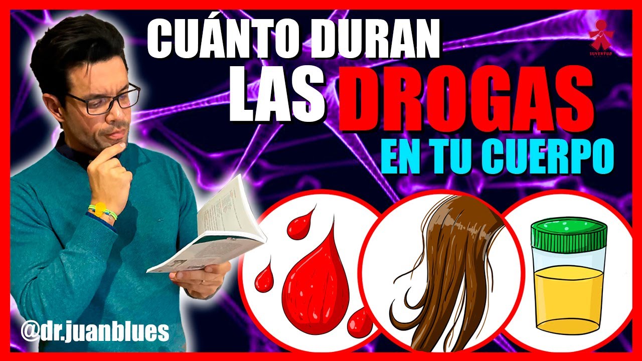 cuanto dura las sustancias psicoactivas en el cuerpo
