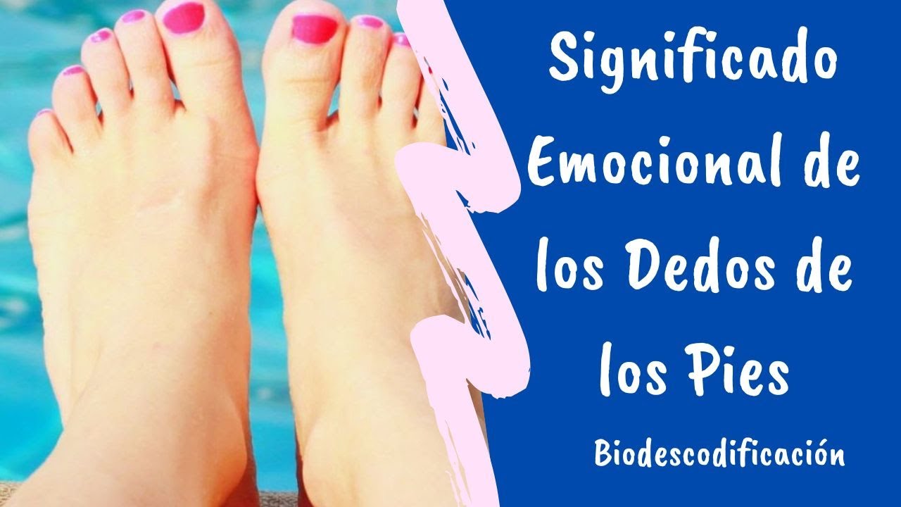 dedos del pie significado emocional