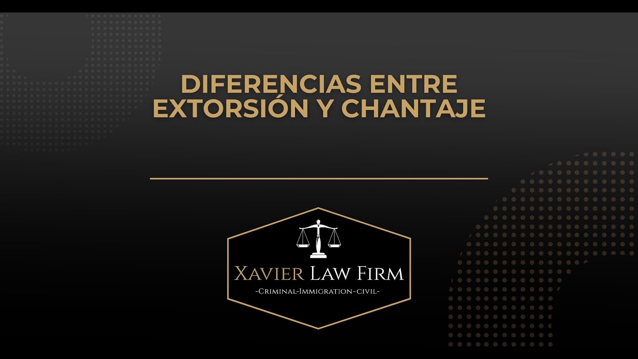 diferencia entre chantaje y extorsión