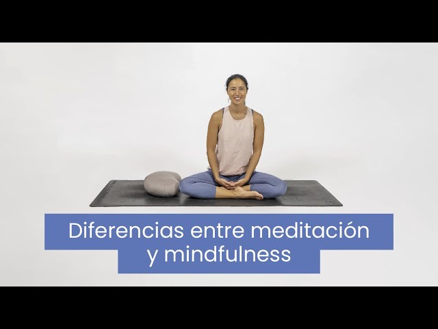diferencia entre meditación y mindfulness