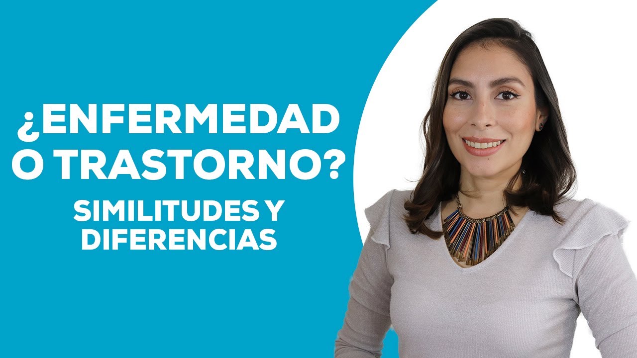 diferencia entre trastorno y enfermedad