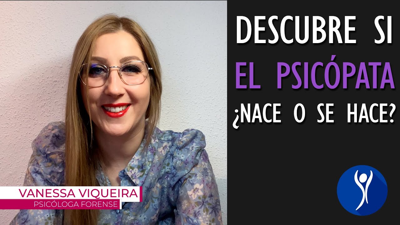 el psicopata nace o se hace