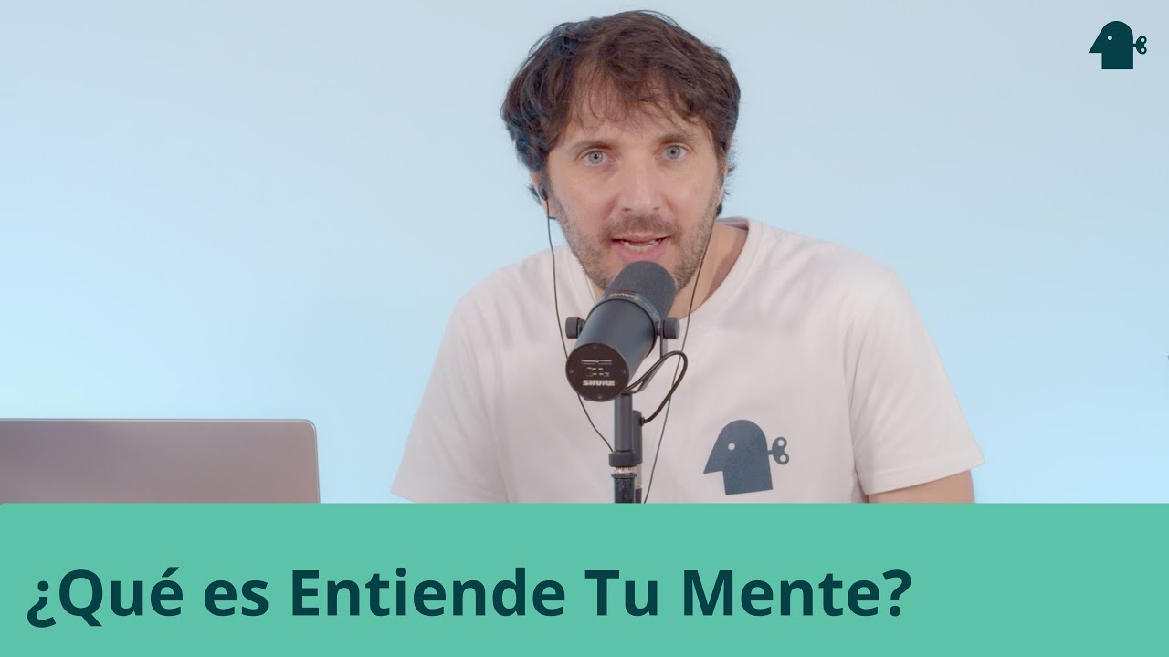 entiende tu mente quienes son