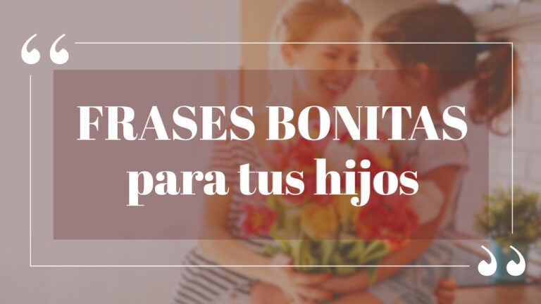 frase bonita para los hijos