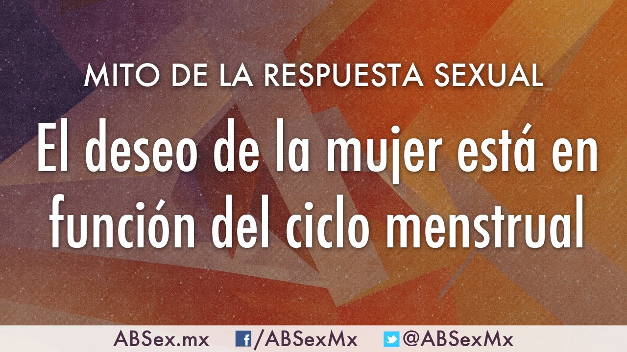 la mujer se excita más antes o después del periodo