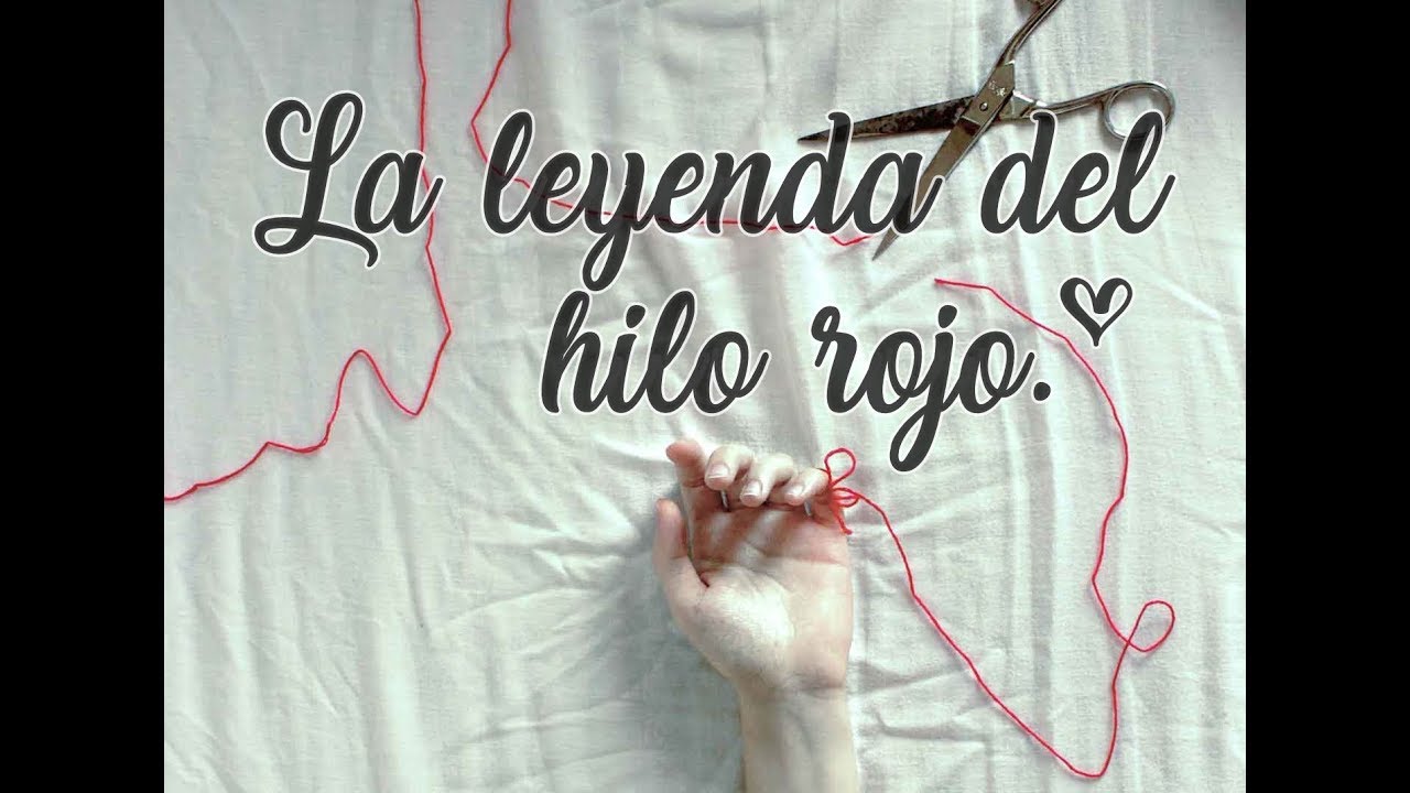 leyenda del hilo rojo completa