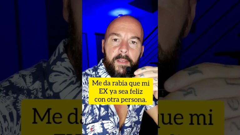 me da rabia que mi ex sea feliz