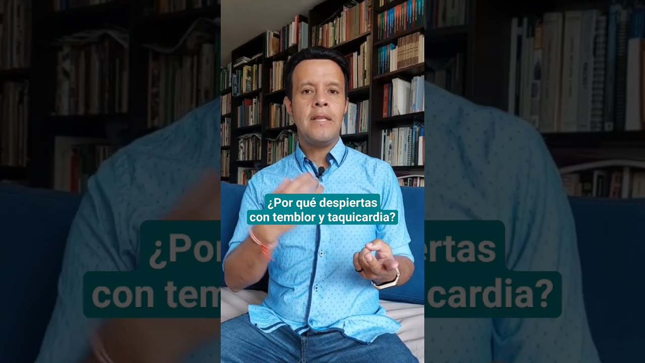 me despierto sobresaltado y con palpitaciones