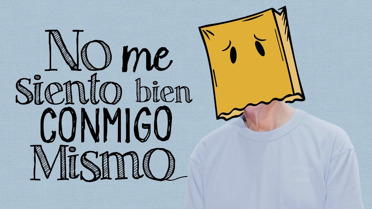 me siento mal conmigo mismo