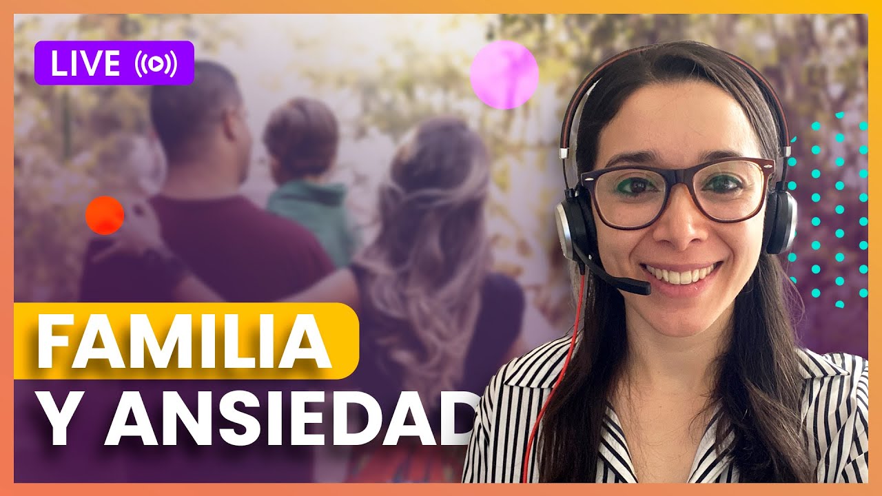 mi familia me produce ansiedad