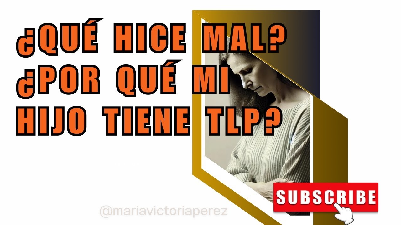 mi hija con tlp me odia