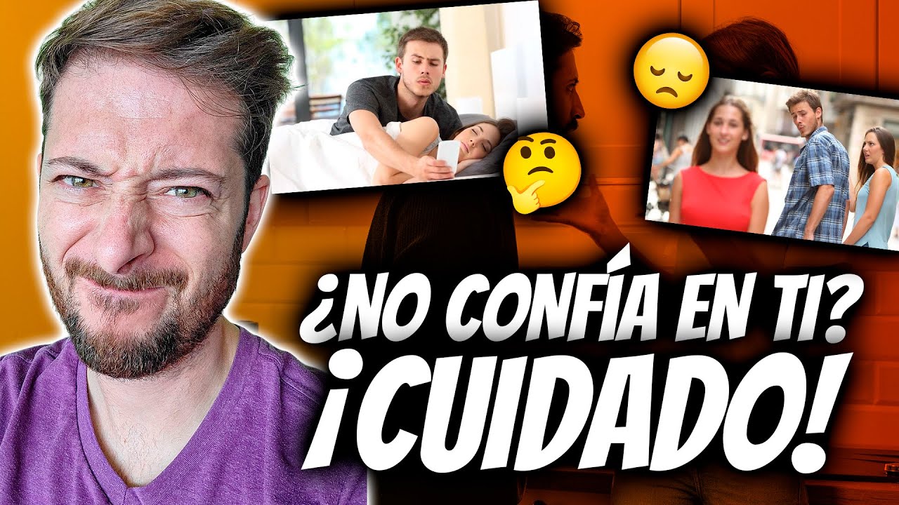 mi pareja no confía en mi sin motivos