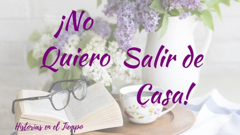no quiero salir de casa