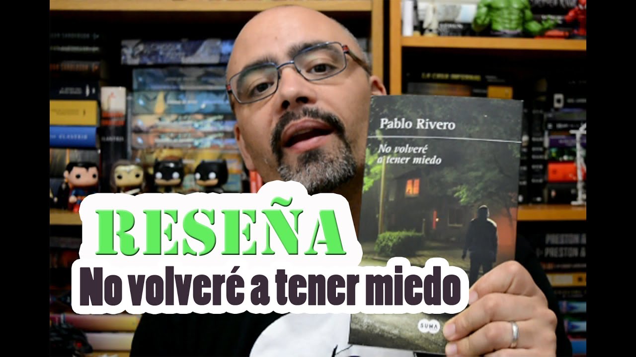 no volveré a tener miedo