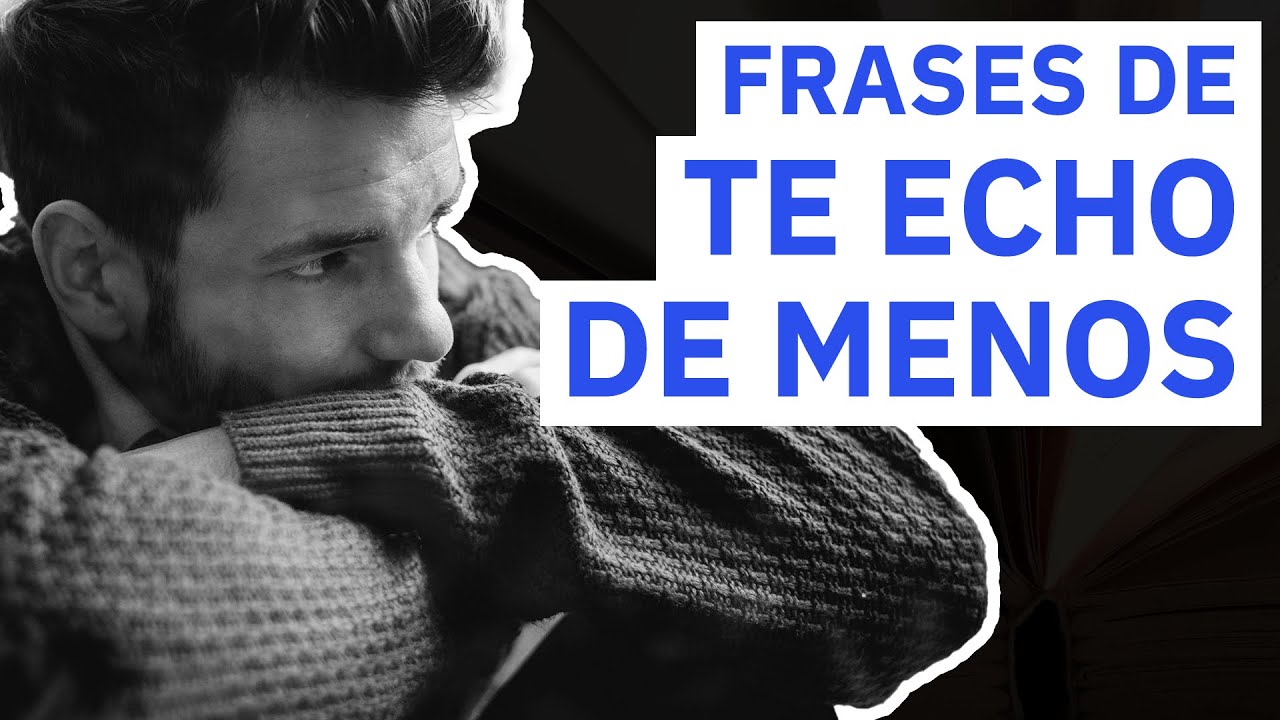 os echo de menos frases