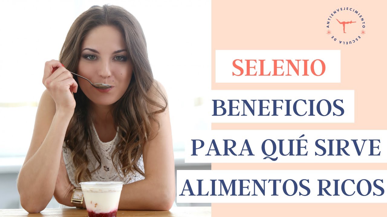 para que sirve el selenio en el cuerpo humano