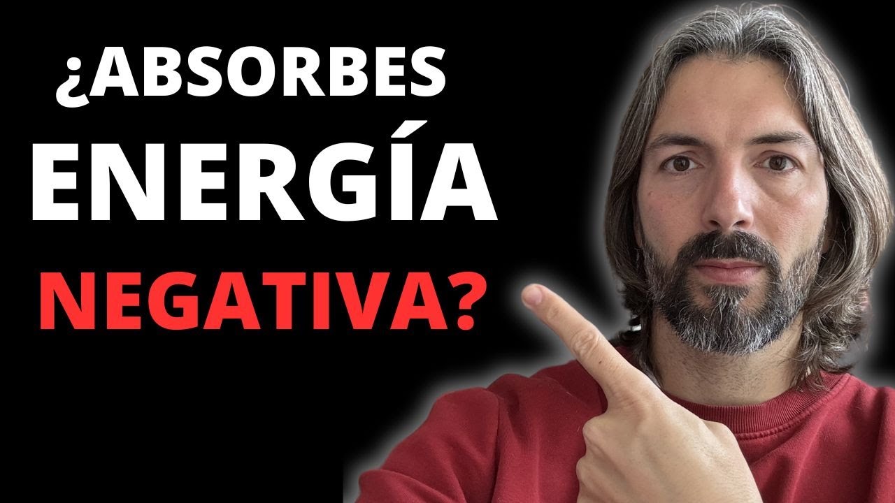 personas que absorben energía negativa