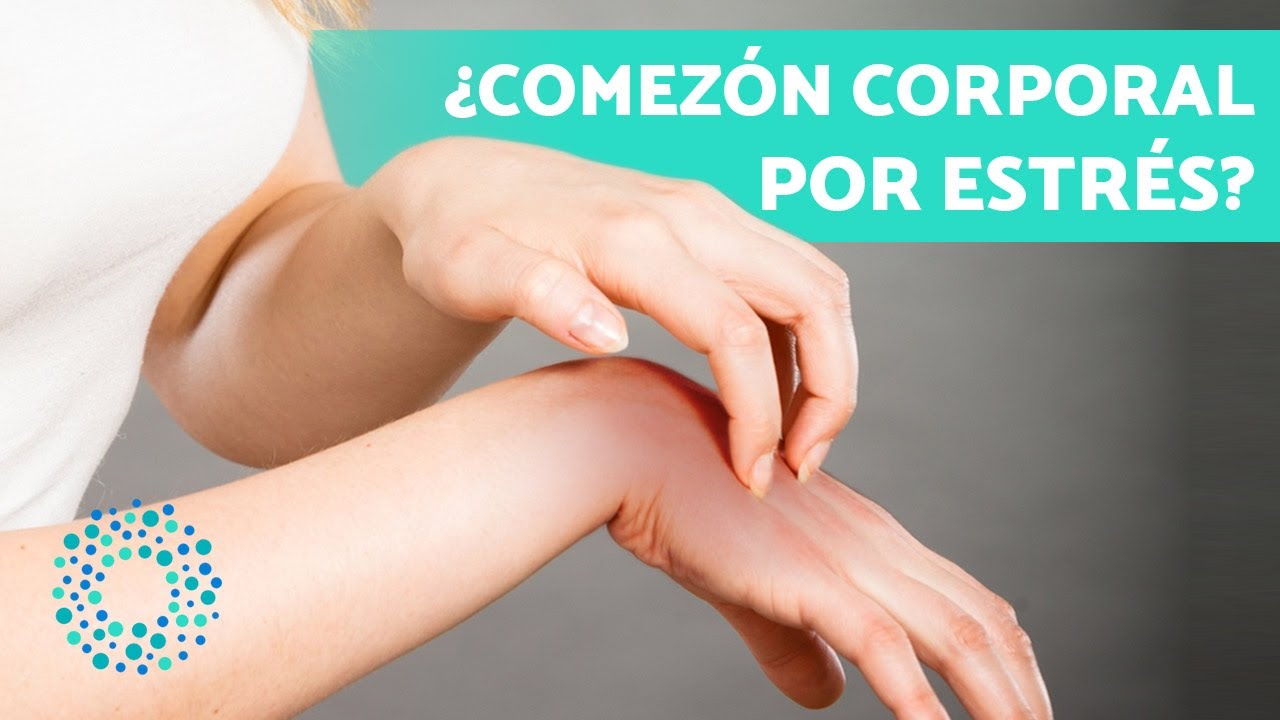 picores en el cuerpo por estrés