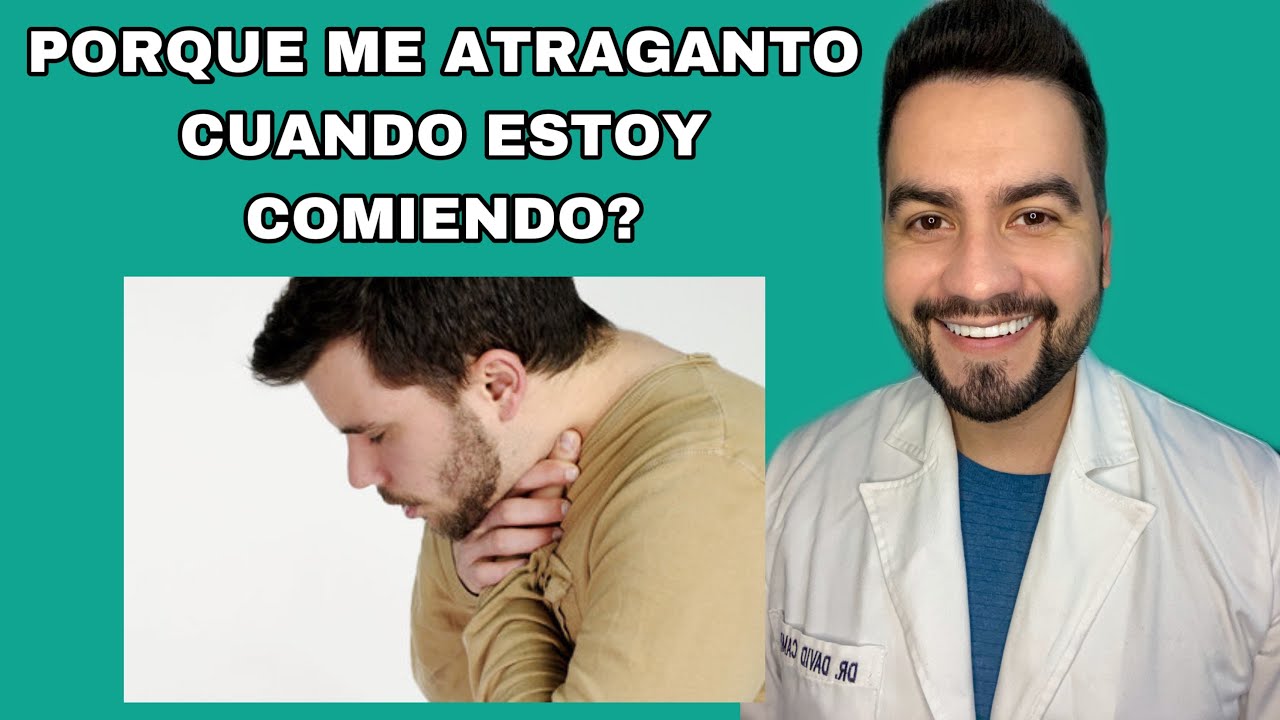 porque me atraganto mucho al comer