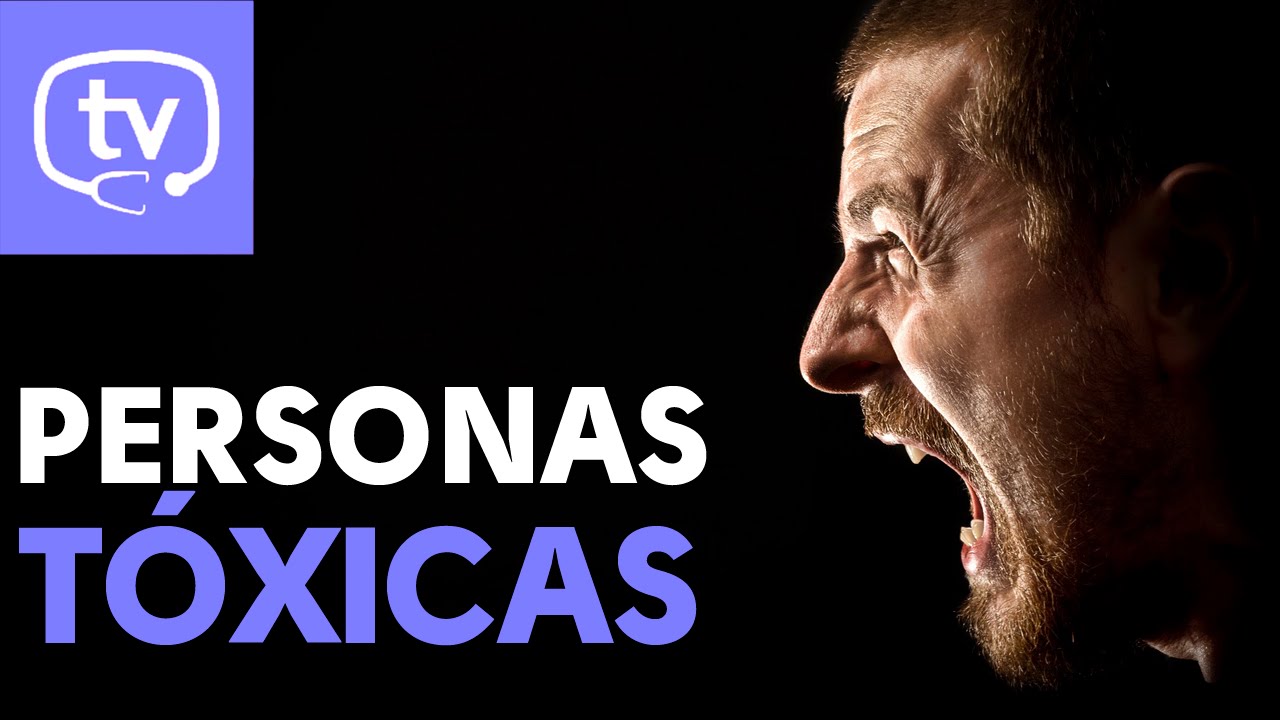 que es ser una persona toxica