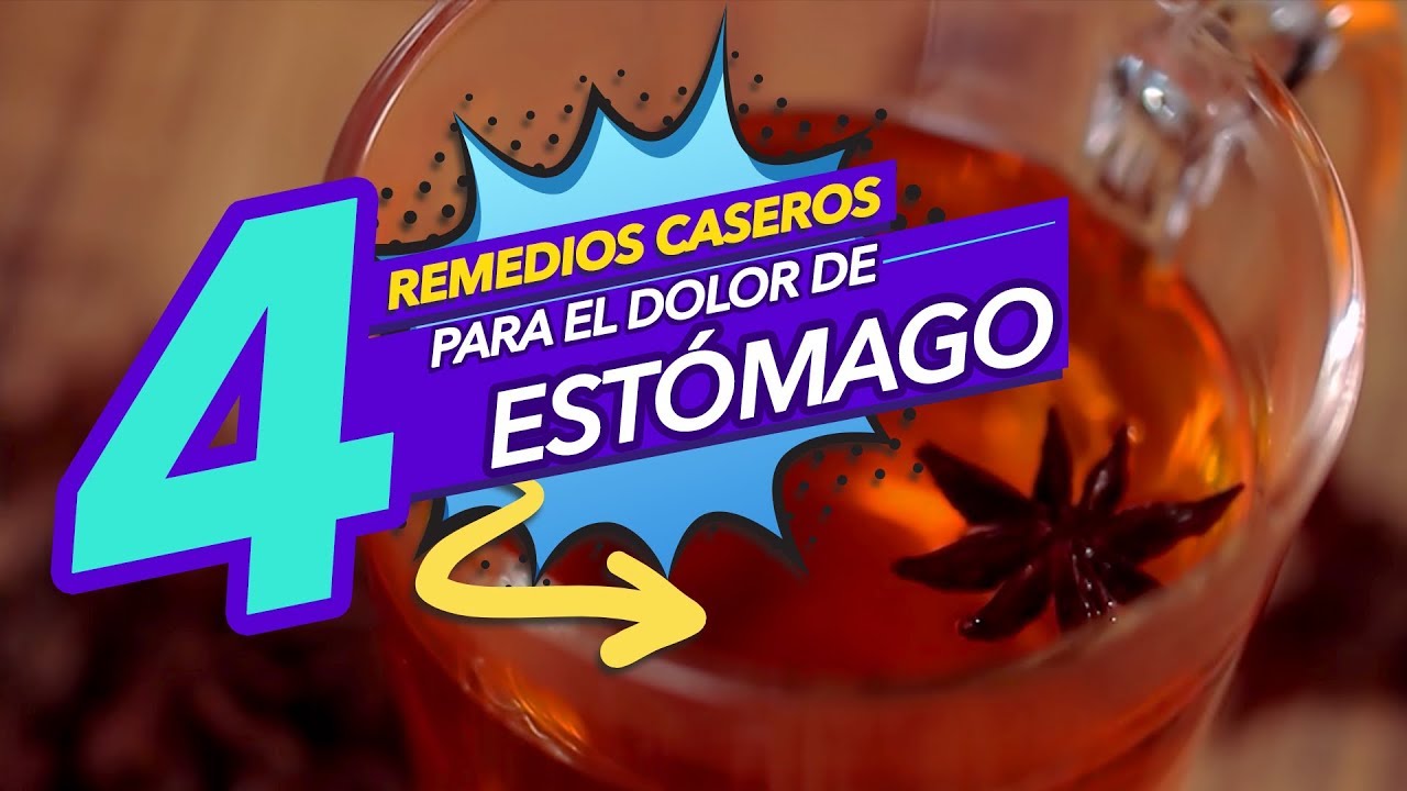 remedio casero para el dolor de estomago