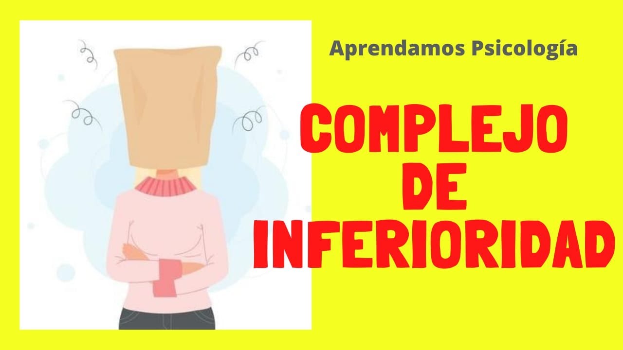 sintomas de complejo de inferioridad
