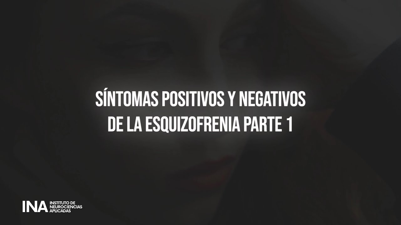 sintomas negativos y positivos esquizofrenia